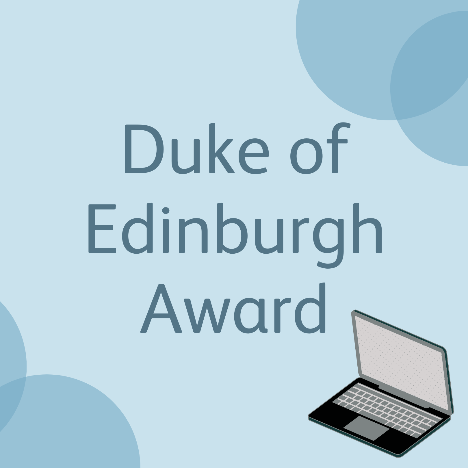 Blue graphic stating Duke of Edinburgh Awards. A cartoon laptop