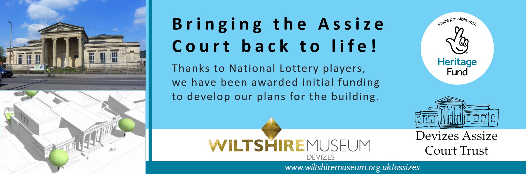 Banner with computer-generated view of the Assize Court and text - Bringing the Assize Court back to life! Thanks to National Lottery players, we have been awarded initial funding to develop our plans for the building.